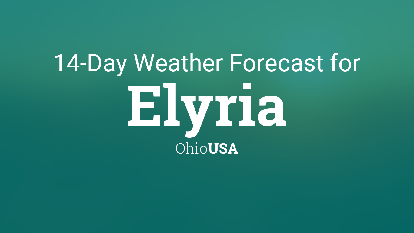 Elyria, Ohio, USA 14 day weather forecast